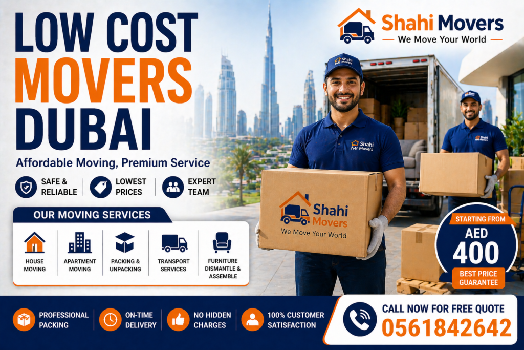 Low Cost Movers Dubai – Affordable, Safe & Reliable Moving Services