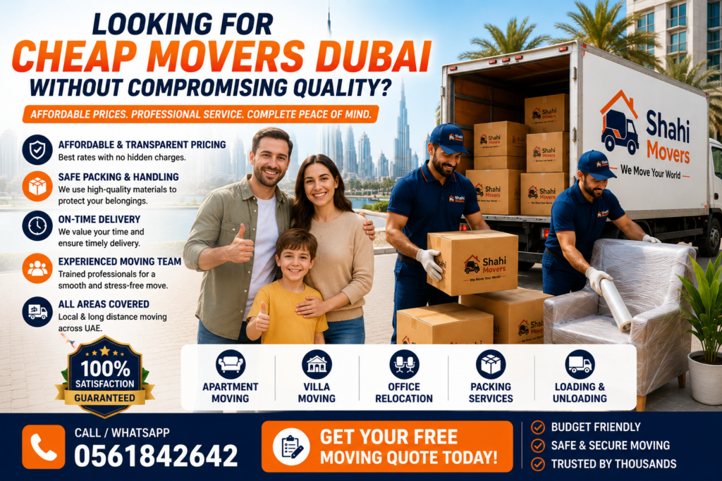 Affordable movers services in Dubai Cheap Movers Dubai Without Compromising Quality