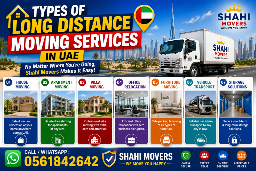 Long distance moving services in UAE Types of Long Distance Moving Services in UAE