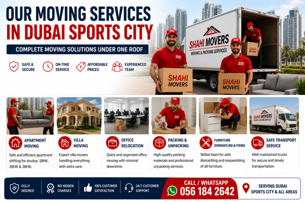Our Moving Services in Dubai Sports City apartment movers Dubai Sports City