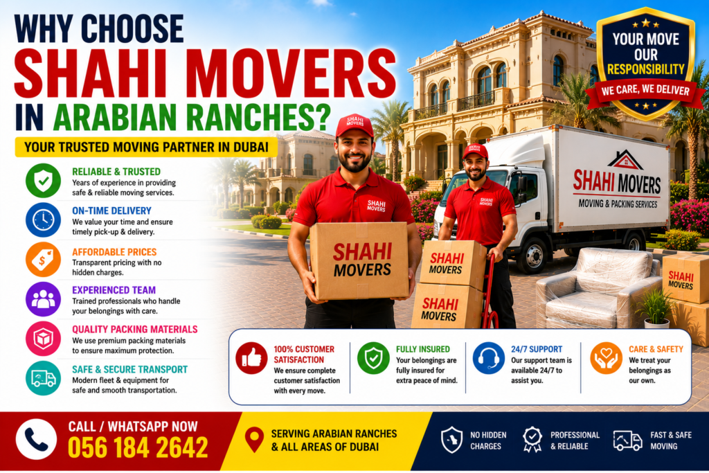Why Choose Shahi Movers in Arabian Ranches?