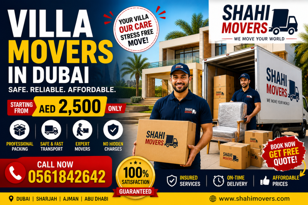 Villa Movers in Dubai – Smart, Safe & Affordable Villa Relocation